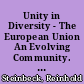 Unity in Diversity - The European Union An Evolving Community. A Social Studies Unit Recommended for Grades 9-12 /