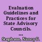 Evaluation Guidelines and Practices for State Advisory Councils. Research and Development Series No. 188