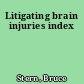 Litigating brain injuries index