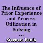 The Influence of Prior Experience and Process Utilization in Solving Complex Problems