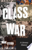 Class War A Literary History.