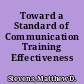 Toward a Standard of Communication Training Effectiveness Evaluation