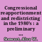 Congressional reapportionment and redistricting in the 1980's : a preliminary bibliography /