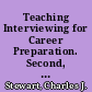 Teaching Interviewing for Career Preparation. Second, Revised, Enlarged Edition