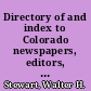 Directory of and index to Colorado newspapers, editors, owners, 1935-1977 /