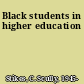 Black students in higher education