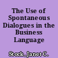 The Use of Spontaneous Dialogues in the Business Language Course