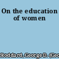 On the education of women