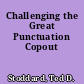 Challenging the Great Punctuation Copout