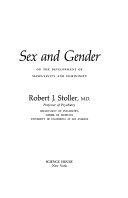 Sex and gender ; on the development of masculinity and femininity /