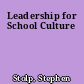 Leadership for School Culture