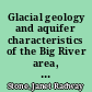 Glacial geology and aquifer characteristics of the Big River area, central Rhode Island