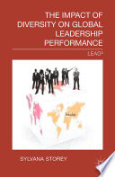 The impact of diversity on global leadership performance : LEAD2 /