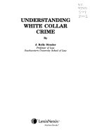 Understanding white collar crime /