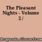 The Pleasant Nights - Volume 2 /