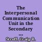 The Interpersonal Communication Unit in the Secondary Speech Course A Personal View /
