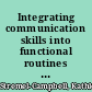 Integrating communication skills into functional routines & activities