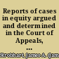 Reports of cases in equity argued and determined in the Court of Appeals, and in the Court of Errors of South Carolina, from November and December, 1846, to [May term, 1850] /