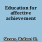 Education for affective achievement