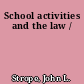 School activities and the law /