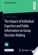 The impact of individual expertise and public information on group decision-making
