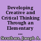 Developing Creative and Critical Thinking Through an Elementary Science Program. Final Report