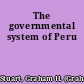 The governmental system of Peru