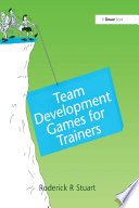 Team Development Games for Trainers.