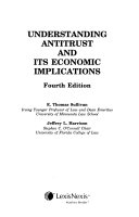 Understanding antitrust and its economic implications /