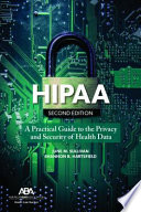 HIPAA : a practical guide to the privacy and security of health data /
