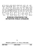 Technical presentation workbook : winning strategies for effective public speaking /