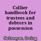 Collier handbook for trustees and debtors in possession