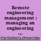 Remote engineering management : managing an engineering team in a remote-first world /