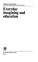 Everyday imagining and education /