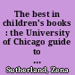 The best in children's books : the University of Chicago guide to children's literature, 1973-1978 /