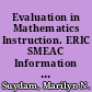 Evaluation in Mathematics Instruction. ERIC SMEAC Information Bulletin, No. 2, 1986 /