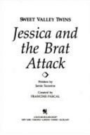 Jessica and the brat attack /