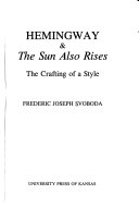 Hemingway & The sun also rises : the crafting of a style /