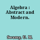 Algebra : Abstract and Modern.