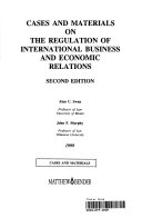 Cases and materials on the regulation of international business and economic relations /