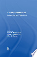 Society and Medicine : Essays in Honor of Renee C. Fox /