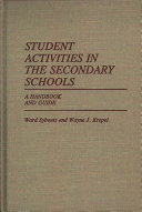Student activities in the secondary schools : a handbook and guide /