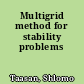 Multigrid method for stability problems