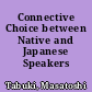 Connective Choice between Native and Japanese Speakers