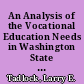 An Analysis of the Vocational Education Needs in Washington State for Youth with Handicapping Conditions. Final Report