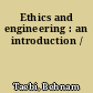 Ethics and engineering : an introduction /