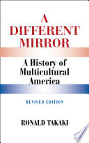 A different mirror a history of multicultural America /