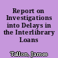 Report on Investigations into Delays in the Interlibrary Loans Process