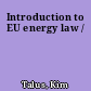 Introduction to EU energy law /