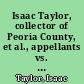 Isaac Taylor, collector of Peoria County, et al., appellants vs. James F. Secor and William Tracey appeal from the Circuit Court of the United States for the Northern District of Illinois.